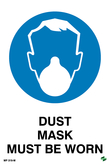 Mandatory - Dust Mask Must be Worn